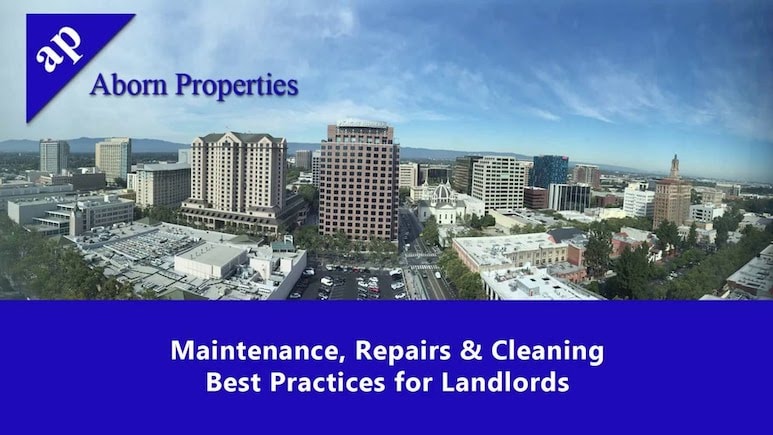 Maintenance, Repairs & Cleaning – Best Practices for Landlords in San Jose