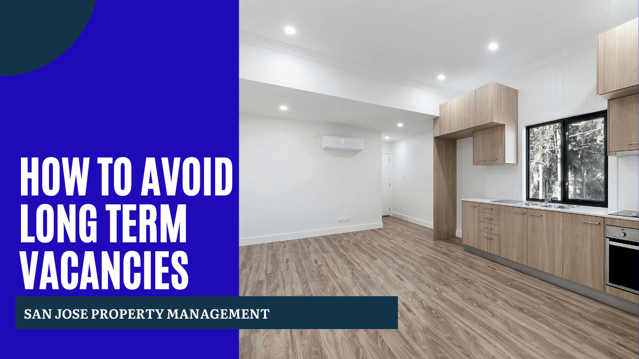 How to Avoid Long Term Vacancies | San Jose Property Management - article banner