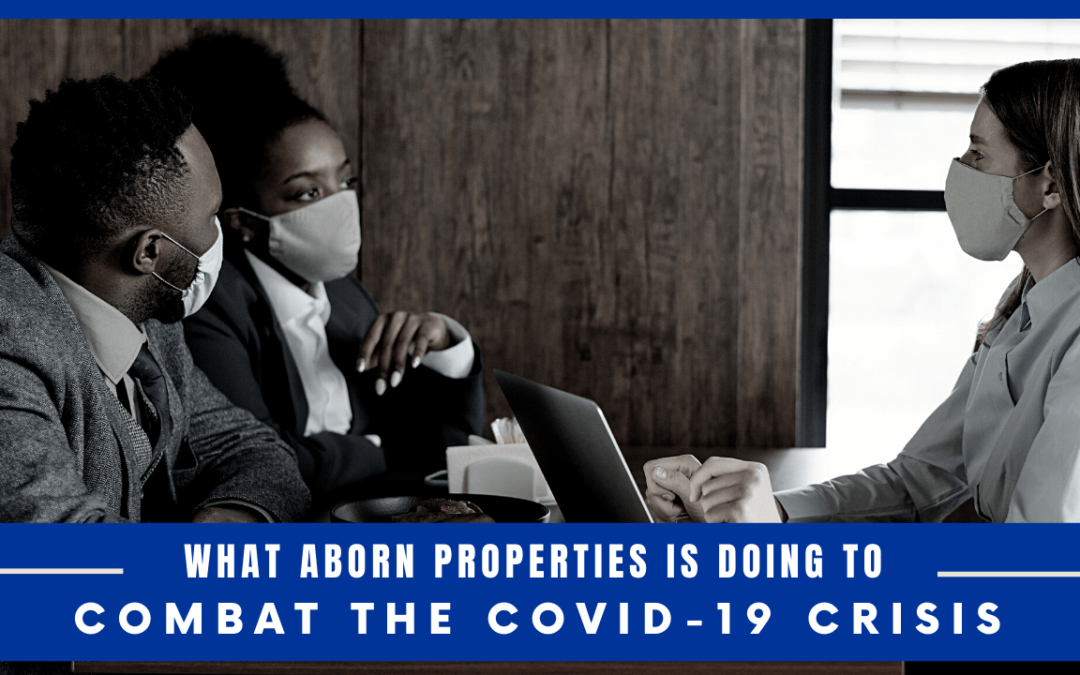 What Aborn Properties is doing to Combat the COVID-19 Crisis