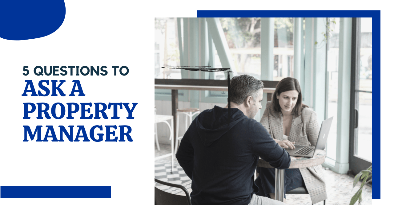 5 Common Questions to Ask a San Jose and Silicon Valley Property Manager